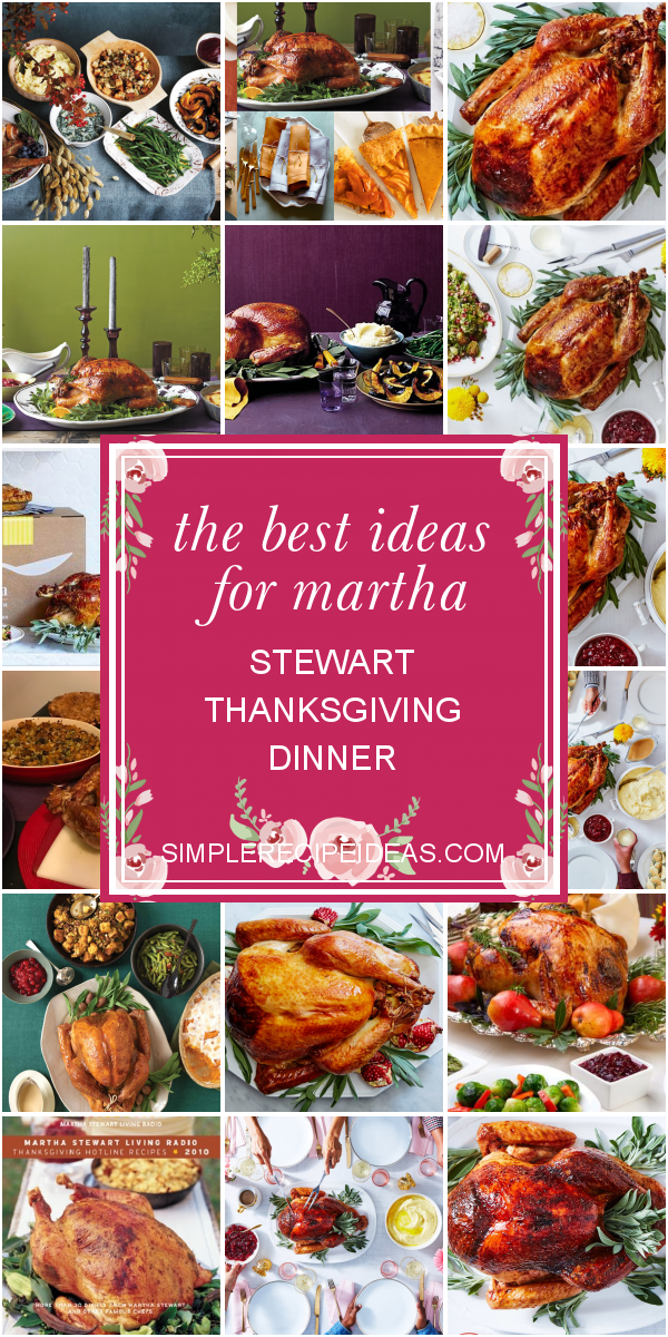 The Best Ideas for Martha Stewart Thanksgiving Dinner Best Recipes Ever